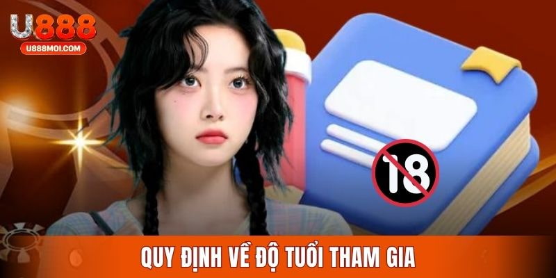 Điều khoản và điều kiện U888 về độ tuổi hợp pháp